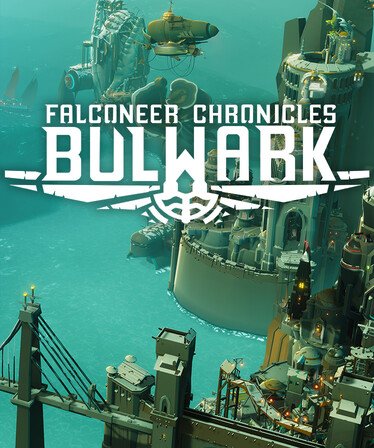Bulwark: Falconeer Chronicles
